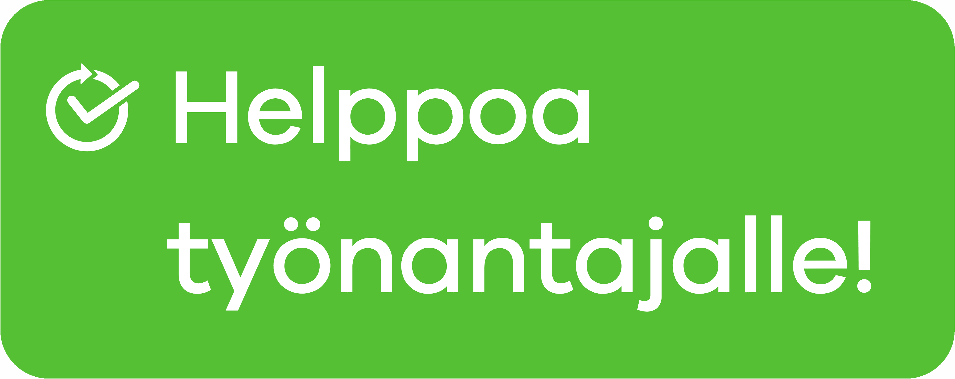 Helppoa työnantajalle