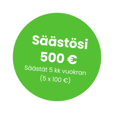 Säästösi 500 € – säästät 5 kuukauden vuokran